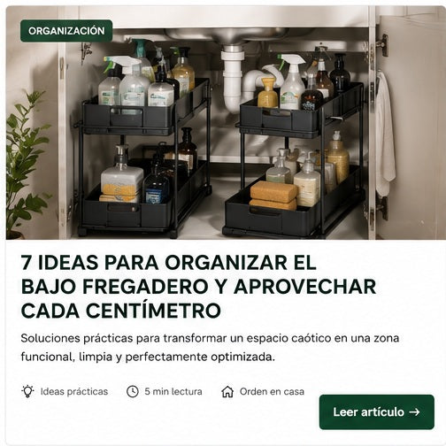1. 7 ideas para organizar el bajo fregadero y aprovechar cada centímetro